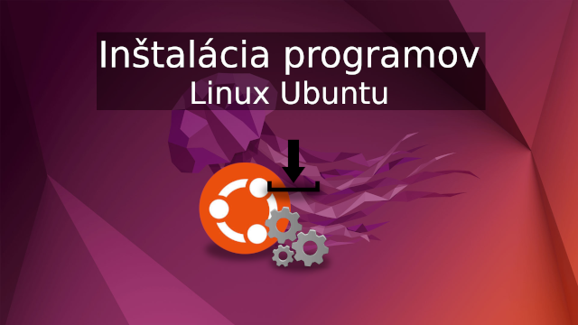 Linux Ubuntu - Inštalácia programov